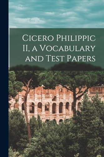 Cicero philippic a - philippic, ii,